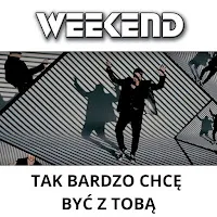 Weekend — Tak Bardzo Chcę Być Z Tobą — обложка